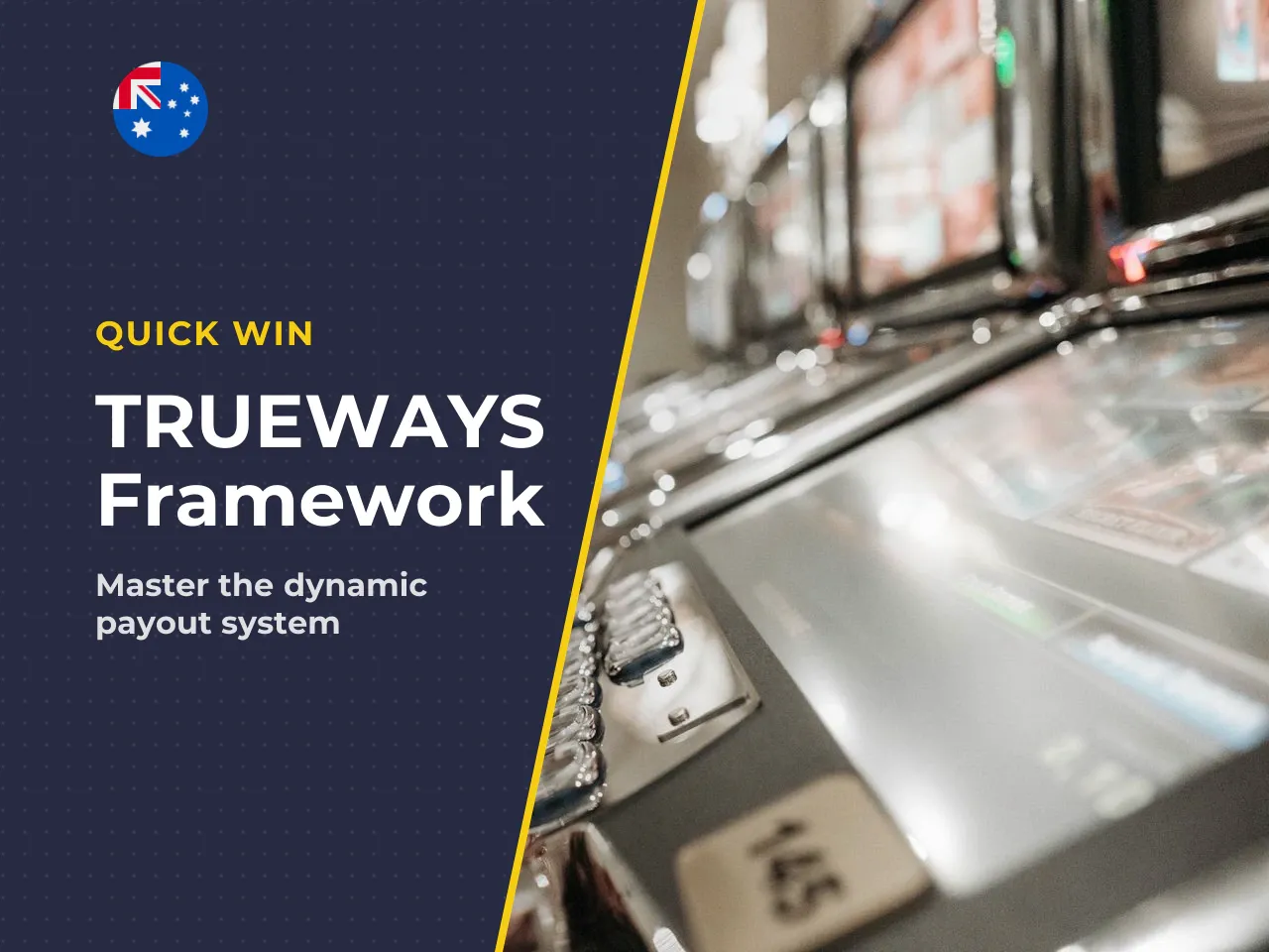 From Fixed Paylines To TRUEWAYS Conceptual